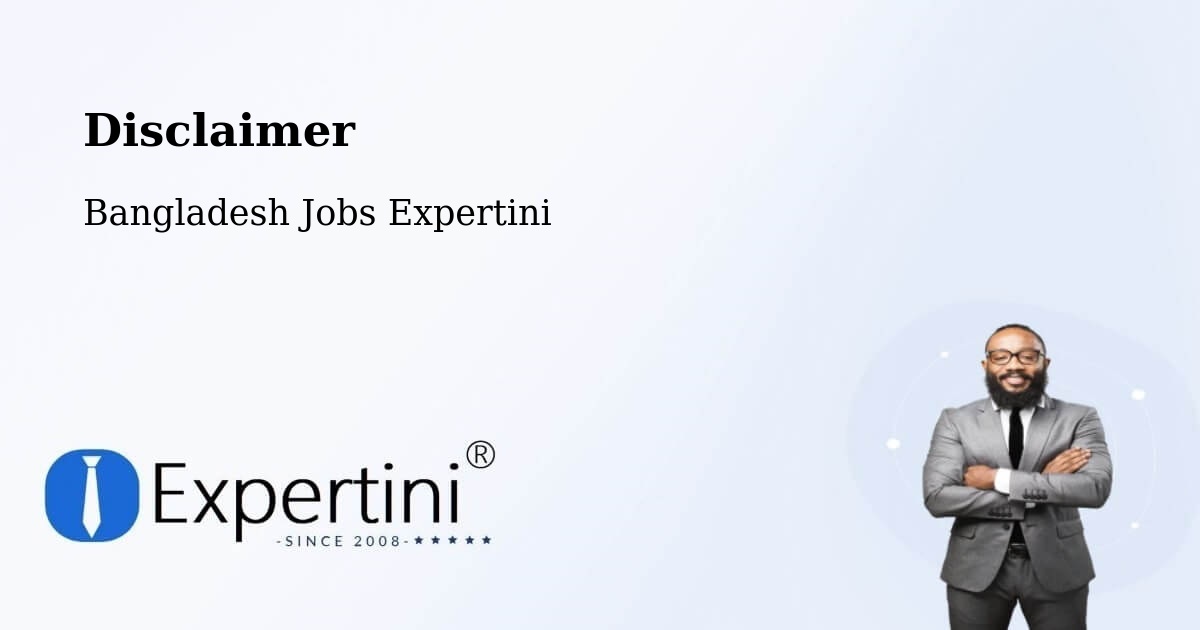 Disclaimer – Jhalokati - Bangladesh Jobs Expertini