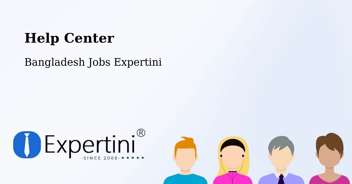 Help Center – Jhalokati - Bangladesh Jobs Expertini