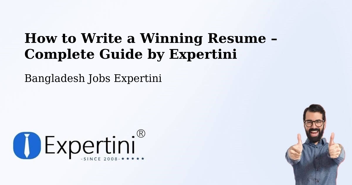 Resume Writing Guide for Job Seekers – Jhalokati - Jhalokati, Bangladesh Jobs Expertini