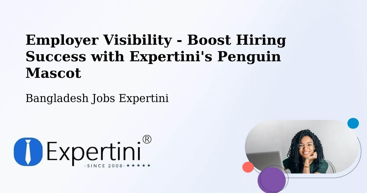 CV and Resume Visibility Optimization – Jhalokati - Bangladesh Jobs Expertini
